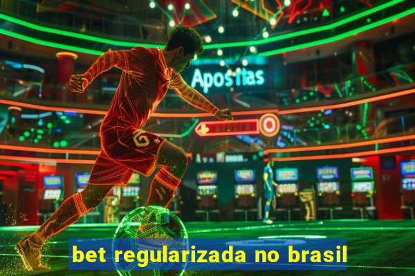 bet regularizada no brasil